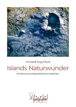 Islands Naturwunder von Hug-Fleck,  Christof