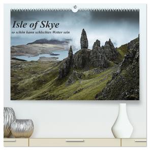 Isle of Skye – so schön kann schlechtes Wetter sein (hochwertiger Premium Wandkalender 2024 DIN A2 quer), Kunstdruck in Hochglanz von Zocher,  Fabian