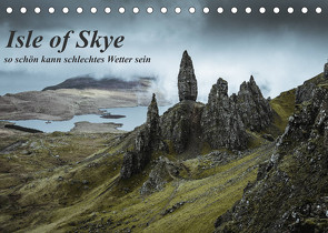 Isle of Skye – so schön kann schlechtes Wetter sein (Tischkalender 2023 DIN A5 quer) von Zocher,  Fabian