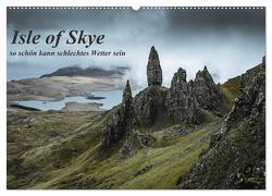 Isle of Skye – so schön kann schlechtes Wetter sein (Wandkalender 2024 DIN A2 quer), CALVENDO Monatskalender von Zocher,  Fabian