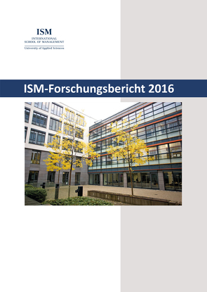 ISM-Forschungsbericht 2016 von Böckenholt,  Ingo, Rommel,  Kai