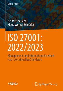 ISO 27001: 2022/2023 von Kersten,  Heinrich, Schröder,  Klaus-Werner