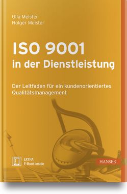 ISO 9001 in der Dienstleistung von Meister,  Holger, Meister,  Ulla