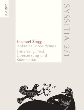 Isokrates: Archidamos von Zingg,  Emanuel