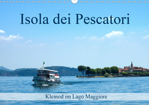 Isola dei Pescatori im Lago Maggiore (Wandkalender 2020 DIN A3 quer) von J. Richtsteig,  Walter