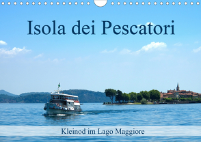 Isola dei Pescatori im Lago Maggiore (Wandkalender 2021 DIN A4 quer) von J. Richtsteig,  Walter