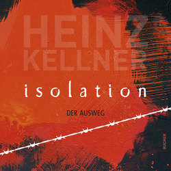 Isolation von Kellner,  Heinz