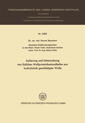 Isolierung und Untersuchung von löslichen Wollproteinbestandteilen aus hydrolytisch geschädigter Wolle von Baumann,  Hanno