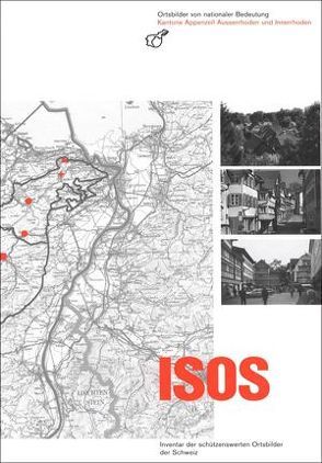 ISOS, Ortsbilder von nationaler Bedeutung Kanton Appenzell Ausserrhoden und Innerrhoden