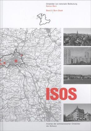 ISOS, Ortsbilder von nationaler Bedeutung Kanton Bern, Band 3 Bern Stadt