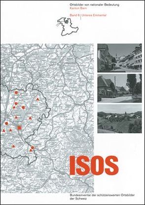 ISOS, Ortsbilder von nationaler Bedeutung Kanton Bern, Band 6 Unteres Emmental