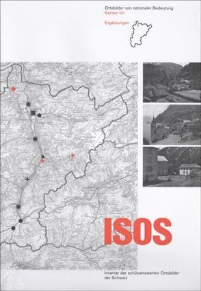 ISOS, Ortsbilder von nationaler Bedeutung Kanton Uri, Ergänzungen