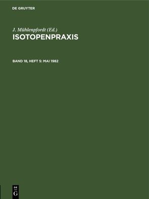Isotopenpraxis / Mai 1982 von Mühlenpfordt,  J.