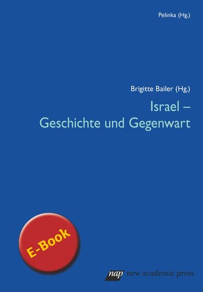 Israel – Geschichte und Gegenwart von Bailer-Galanda,  Brigitte