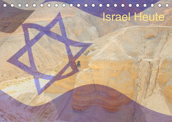 Israel Heute (Tischkalender 2023 DIN A5 quer) von - JudaicArtPhotography.com,  Switzerland, Camadini,  M.