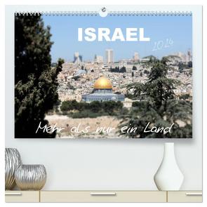 ISRAEL – Mehr als nur ein Land 2024 (hochwertiger Premium Wandkalender 2024 DIN A2 quer), Kunstdruck in Hochglanz von Color,  GT