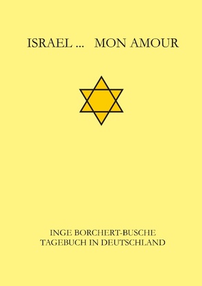 Israel… Mon Amour von Borchert-Busche,  Inge