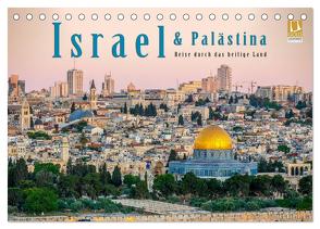 Israel & Palästina – Reise durch das heilige Land (Tischkalender 2024 DIN A5 quer), CALVENDO Monatskalender