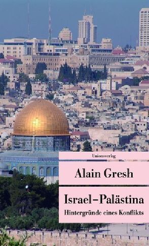 Israel – Palästina von Gresh,  Alain