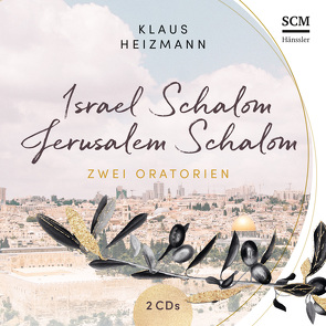 Israel Schalom – Jerusalem Schalom von Heizmann,  Klaus
