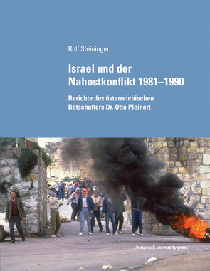Israel und der Nahostkonflikt 1981–1990 von Steininger,  Rolf