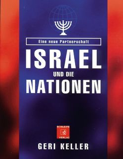Israel und die Nationen von Keller,  Geri