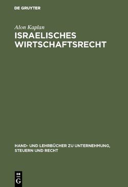 Israelisches Wirtschaftsrecht von Kaplan,  Alon