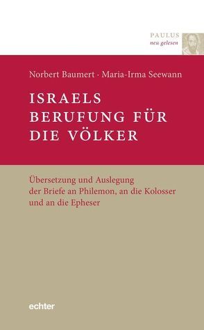 Israels Berufung für die Völker von Baumert,  Norbert, Seewan,  Maria-Irma