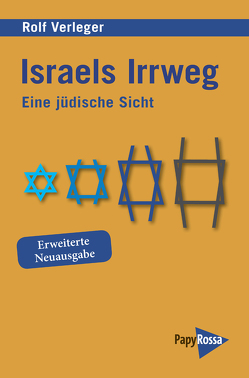 Israels Irrweg von Verleger,  Rolf, Wolf,  Winfried