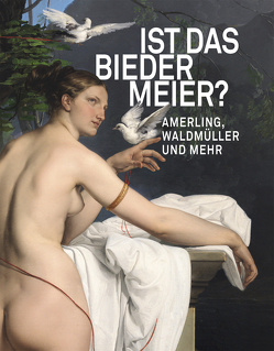 Ist das Biedermeier? von Grabner,  Sabine, Husslein-Arco,  Agnes