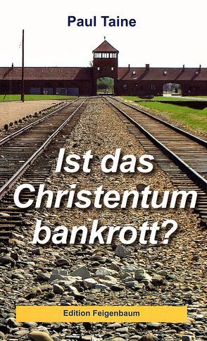 Ist das Christentum bankrott? von Taine,  Paul