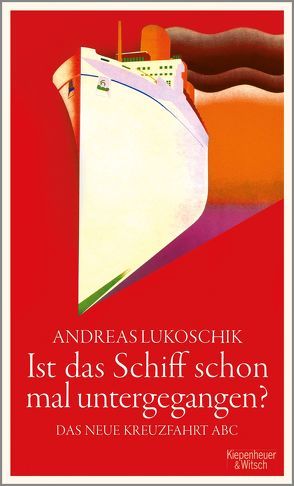 Ist das Schiff schon mal untergegangen? von Lukoschik,  Andreas