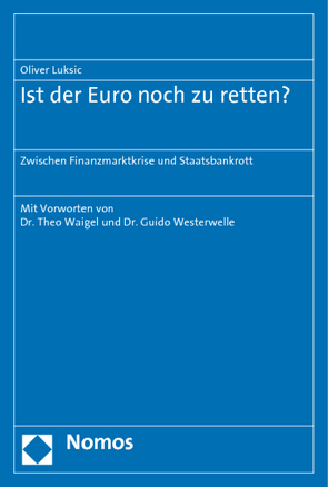 Ist der Euro noch zu retten? von Luksic,  Oliver