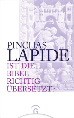 Ist die Bibel richtig übersetzt? von Lapide,  Pinchas
