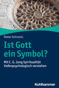 Ist Gott ein Symbol? von Schnocks,  Dieter