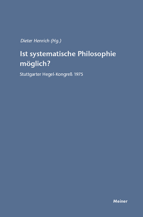 Ist systematische Philosophie möglich? von Henrich,  Dieter