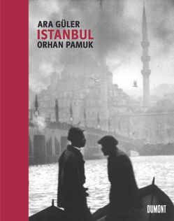 Istanbul von Güler,  Ara, Meier,  Gerhard, Pamuk,  Orhan