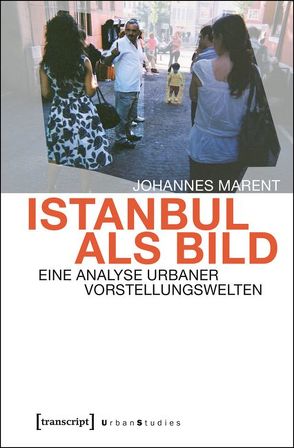 Istanbul als Bild von Marent,  Johannes