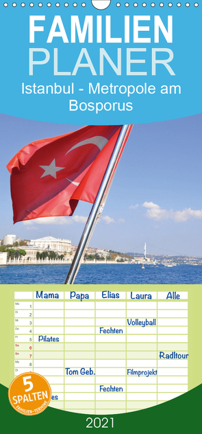 Istanbul – Metropole am Bosporus – Familienplaner hoch (Wandkalender 2021 , 21 cm x 45 cm, hoch) von Thauwald,  Pia