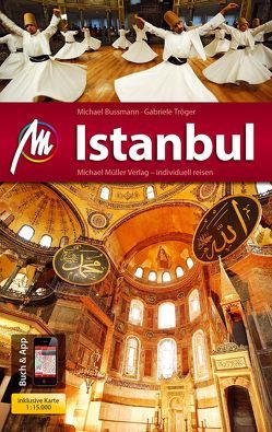 Istanbul MM-City Reiseführer Michael Müller Verlag von Bussmann,  Michael, Tröger,  Gabriele