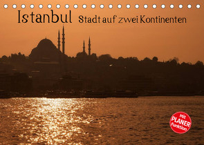 Istanbul – Stadt auf zwei Kontinenten (Tischkalender 2023 DIN A5 quer) von Härlein,  Peter