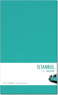 Istanbul Walking von Kolodzy,  Betty