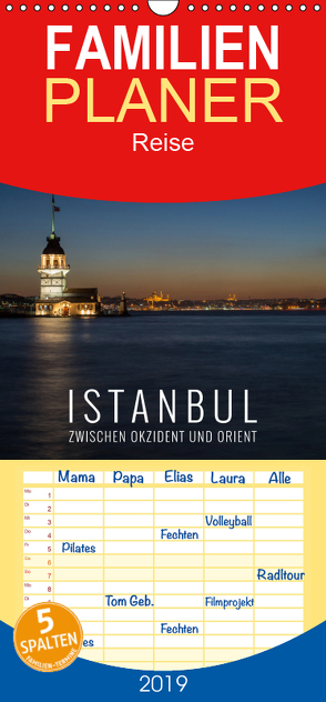 Istanbul – zwischen Okzident und Orient – Familienplaner hoch (Wandkalender 2019 , 21 cm x 45 cm, hoch) von Bremser,  Christian