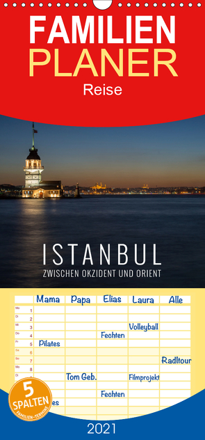 Istanbul – zwischen Okzident und Orient – Familienplaner hoch (Wandkalender 2021 , 21 cm x 45 cm, hoch) von Bremser,  Christian