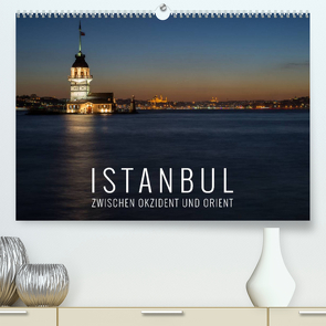 Istanbul – zwischen Okzident und Orient (Premium, hochwertiger DIN A2 Wandkalender 2022, Kunstdruck in Hochglanz) von Bremser,  Christian