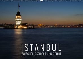 Istanbul – zwischen Okzident und Orient (Wandkalender 2018 DIN A2 quer) von Bremser,  Christian