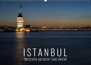 Istanbul – zwischen Okzident und Orient (Wandkalender 2020 DIN A2 quer) von Bremser,  Christian