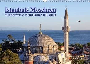 Istanbuls Moscheen (Wandkalender 2018 DIN A3 quer) von Liepke,  Claus, Liepke,  Dilek