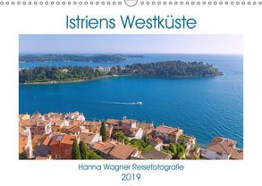 Istriens Westküste (Wandkalender 2019 DIN A3 quer) von Wagner,  Hanna