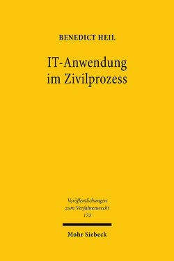 IT-Anwendung im Zivilprozess von Heil,  Benedict